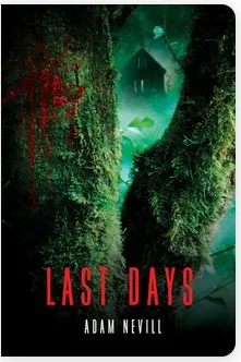 Last Days by Adam Nevill - cover art